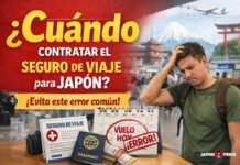🛡️ ¿Cuándo contratar el seguro de viaje para Japón? (Evita este error común) Cuando contratar el seguro viaje para Japón
